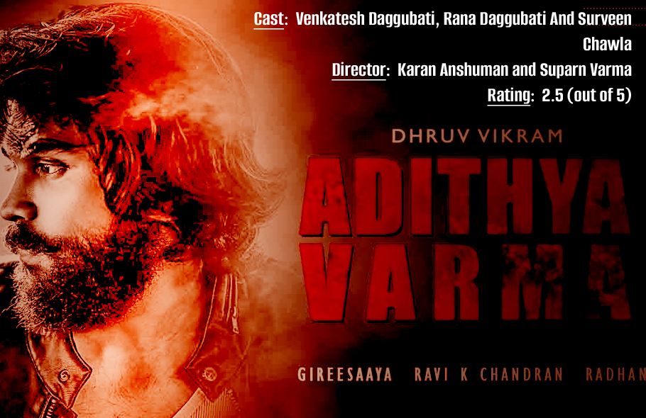 Adithya Varma Movie Reviews and Ratings