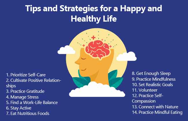 Tips and Strategies for a Happy and Healthy Life