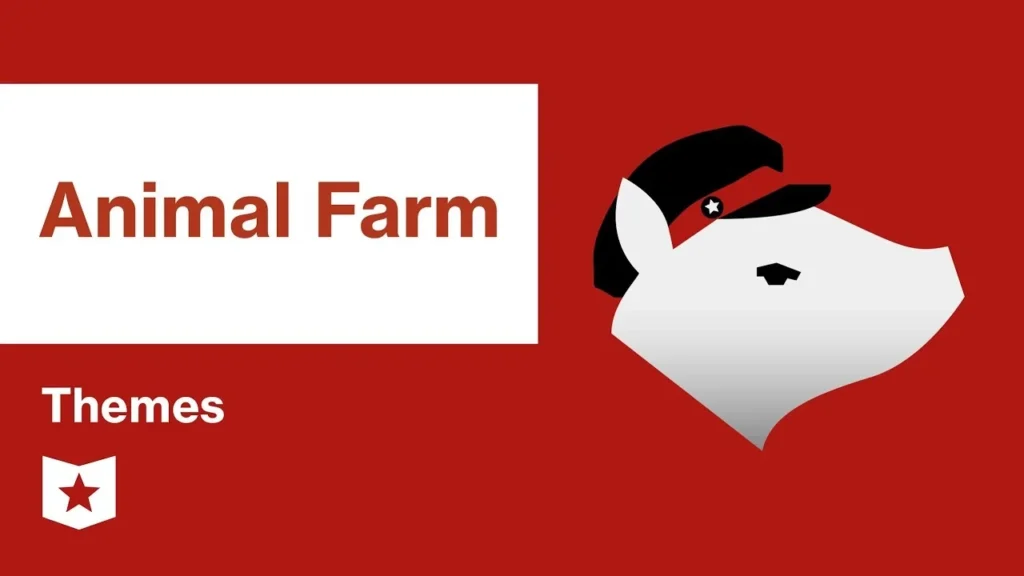 Themes OF Animal Farm by George Orwell