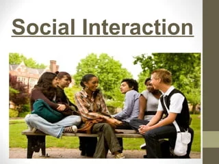 Community and Social Interaction