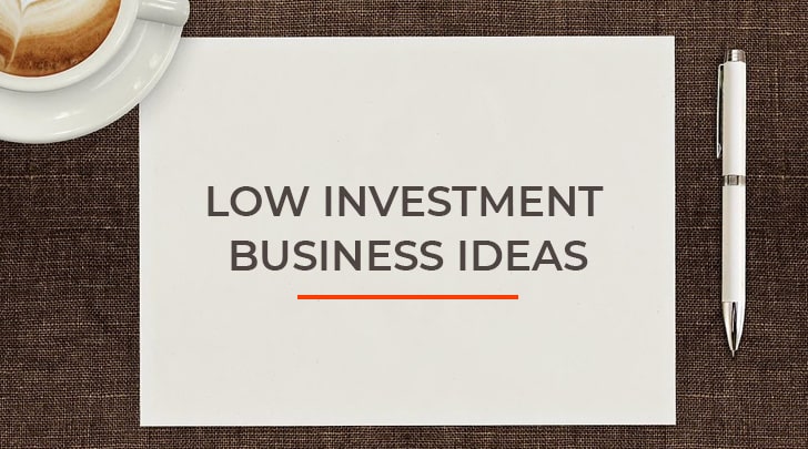 Best 10 Low Investment Business Ideas