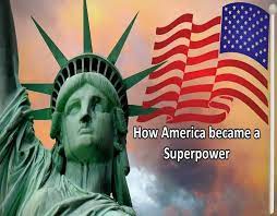 How America became the No.1 Superpower