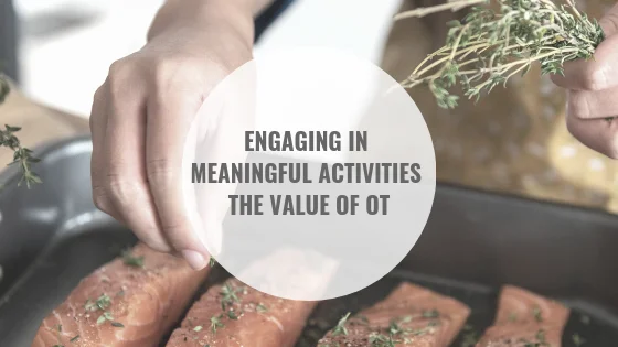 Engaging in Meaningful Activities