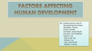 Influential Factors in Development