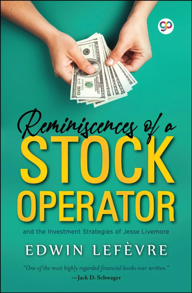 Reminiscences of a Stock Operator by Edwin Lefèvre