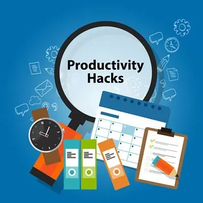 Productivity hacks
