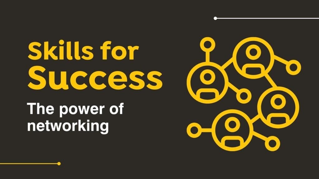 The power of networking skills