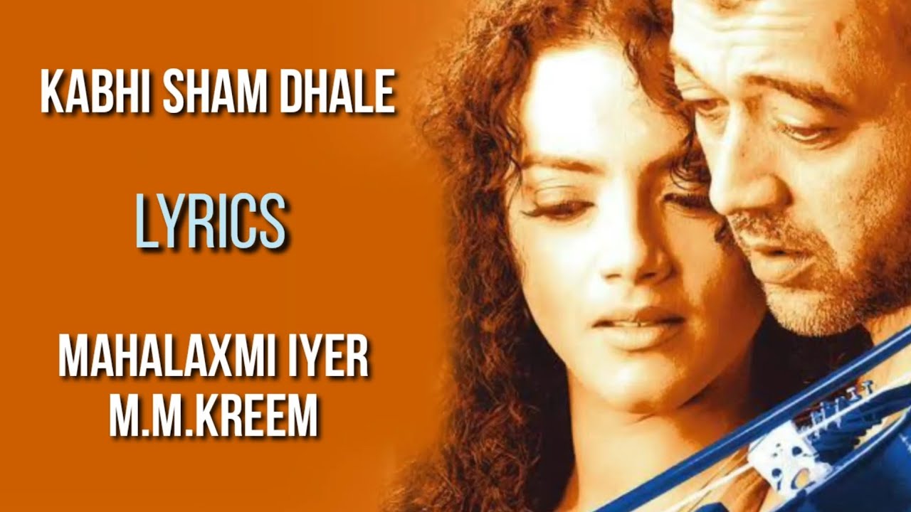 kabhi shaam dhale lyrics