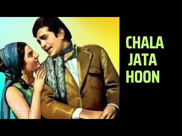 Chala Jata Hoon Lyrics