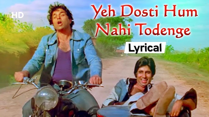 Ye Dosti Hum Nahi Todenge Lyrics