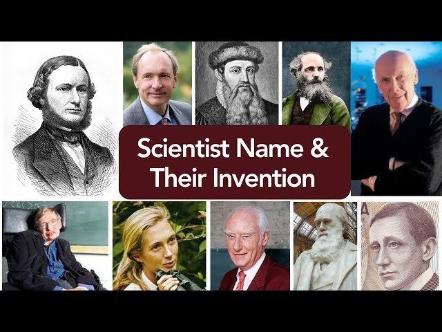 Scientists and Their Inventions Worldwide